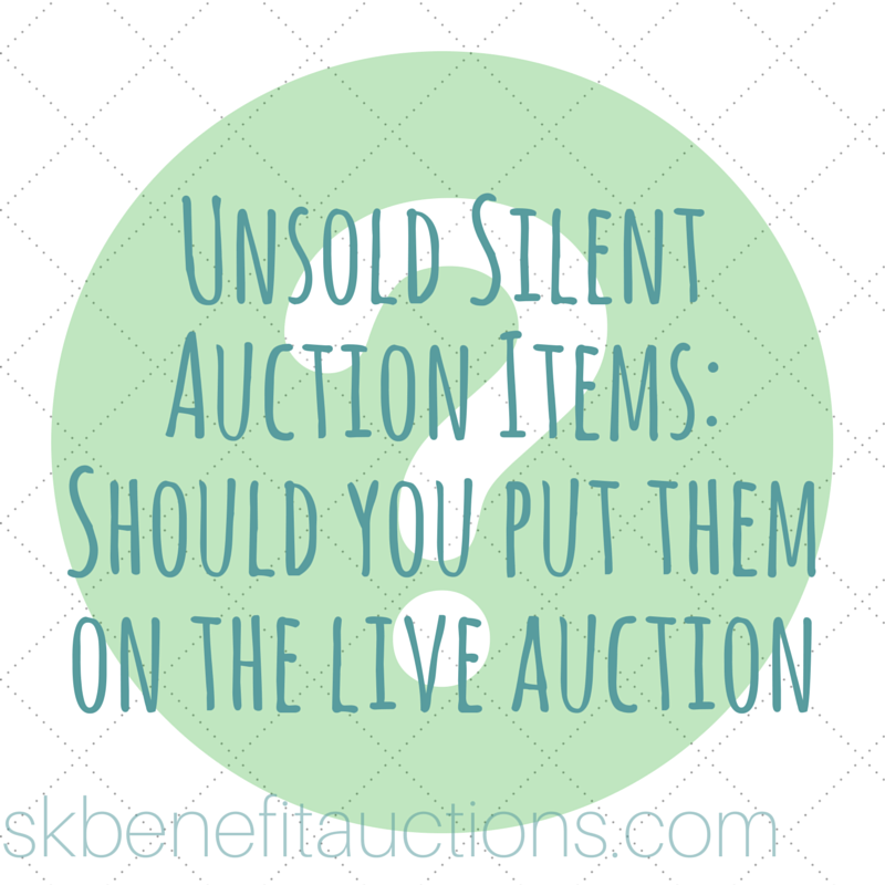 Unsold Silent Auction Donations Put on Live Auction? — Sarah Knox